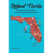 Offbeat Florida: The nature, history, culture, and quirk of the Sunshine State
