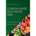Comida a Base de Plantas 2022: Recetas Fáciles Y Exquisitas