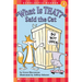 What Is That? Said the Cat (Scholastic Reader, Level 1)