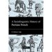 A Sociolinguistic History of Parisian French