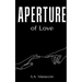 Aperture of Love