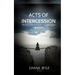 Acts of Intercession: Women Intercessors of the Bible