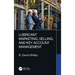 Lubricant Marketing, Selling, and Key Account Management