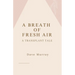 A Breath of Fresh Air (A Transplant Tale)