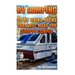 RV Camping: 30 RV Living Hacks That Will Make You A Happy Camper
