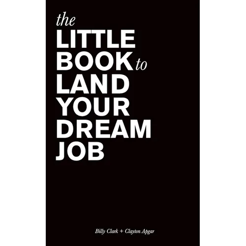 The Little Book to Land Your Dream Job