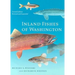 Inland Fishes of Washington: Revised and Expanded