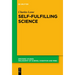Self-Fulfilling Science