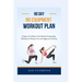 90-day no Equipment Workout Plan: Easy to Follow Full Body Everyday Workout Plans for all Ages at Home