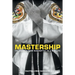 Mastership: The Journey From Bankruptcy to a New Life