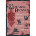 Wonder Beasts: Tales and Lore of the Phoenix, the Griffin, the Unicorn, and the Dragon