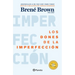 Los Dones de la Imperfección / The Gifts of Imperfection