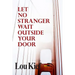 Let No Stranger Wait Outside Your Door