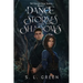 A Dance of Storms and Shadows