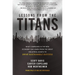 Lessons from the Titans: What Companies in the New Economy Can Learn from the Great Industrial Giants to Drive Sustainable Success