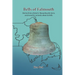 Bells of Falmouth: Stories from a historic Massachusetts town uncovered by curiosity about its bells