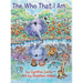 The Who That I Am