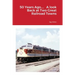 50 Years Ago.... A look Back at Two Great Railroad Towns
