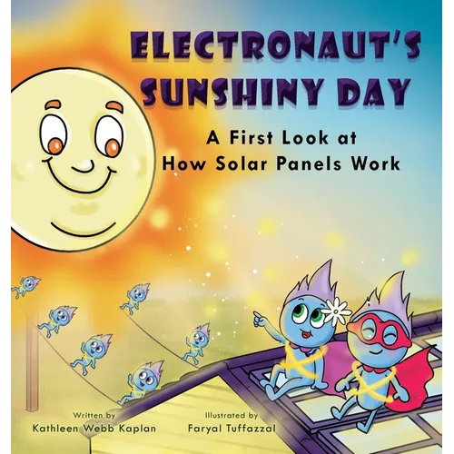 Electronaut's Sunshiny Day: A First Look at How Solar Panels Work