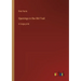 Openings in the Old Trail: in large print