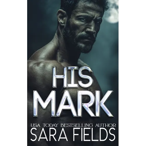 His Mark: A Dark Wolf Shifter Romance