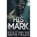 His Mark: A Dark Wolf Shifter Romance