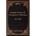 English Poetry III: Tennyson to Whitman: The Five Foot Shelf of Classics, Vol. XLII (in 51 Volumes)