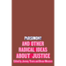 Parsimony and Other Radical Ideas about Justice