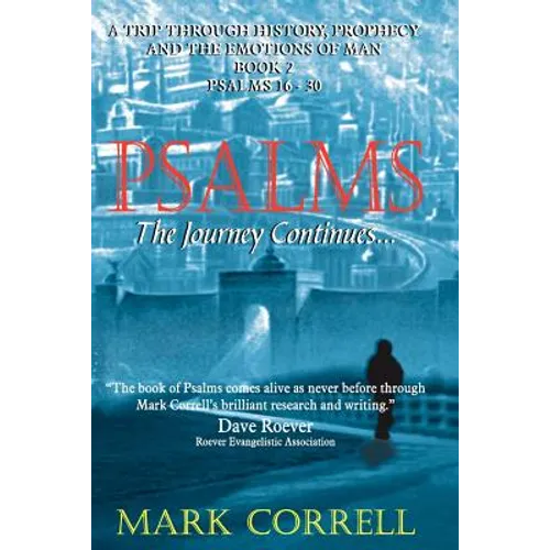 Psalms, The Journey Continues