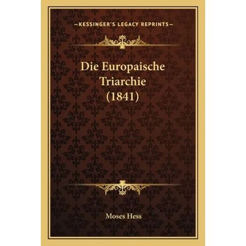 Die Europaische Triarchie (1841)