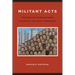 Militant Acts: The Role of Investigations in Radical Political Struggles