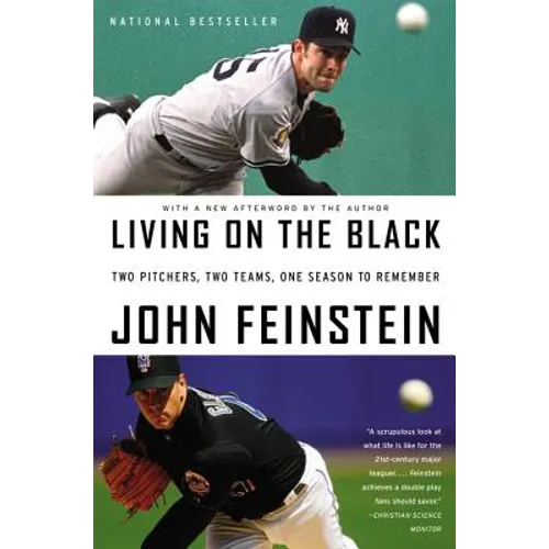 Living on the Black: Two Pitchers, Two Teams, One Season to Remember