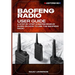 Baofeng Radio User Guide: A Step-By-Step Comprehensive Manual on How to Use the Baofeng Radio