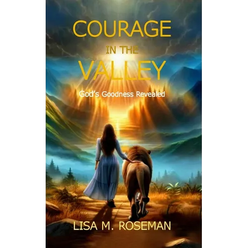 Courage in the Valley