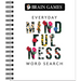 Brain Games - Everyday Mindfulness Word Search (White): Adult Puzzle Book for Stress Relief & Relaxation Spiral Bound with Answer Key Gift for Her & T