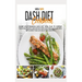 Dash Diet Cookbook: 21-Day Mediterranean Dash Diet Meal Plan to Improve Your Health and Lose Weight with Easy and Quick Recipes. With More Than 125 De