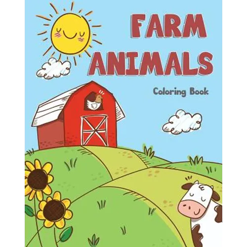 farm Animals Coloring Book: farm animals books for kids & toddlers - Boys & Girls - activity books for preschooler - kids ages 1-3 2-4 3-5