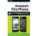 Amazon Fire Phone: The Missing Manual