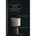 Launch Into Interior Design: a beginner's guide to the industry