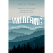 Wildering: Anyone's Guide to Enjoying the American Wilderness