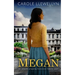 MEGAN an utterly gripping historical family saga