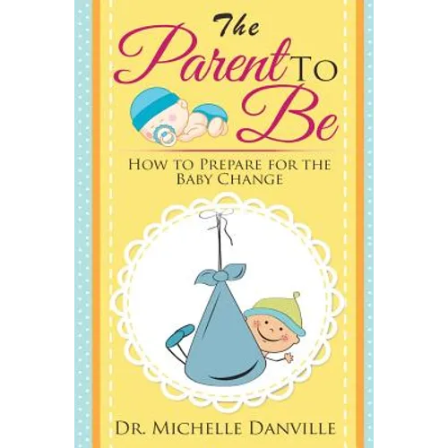 Parenting: The Parent to Be
