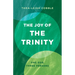 The Joy of the Trinity: One God, Three Persons