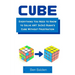 CUBE (Paperback): Everything You Need to Know to Solve ANY 3x3x3 Rubik's Cube Without Frustration