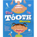 The Tooth Book: A Guide to Healthy Teeth and Gums