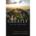 Greatly to Be Praised: The Old Testament and Worship