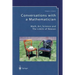 Conversations with a Mathematician: Math, Art, Science and the Limits of Reason