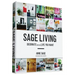 Sage Living: Decorate for the Life You Want