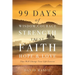 99 Days of Wisdom, Courage, Strength, Trust, Faith, Hope & Love: That Will Change Your Life Forever