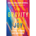 The Gravity of Joy: A Story of Being Lost and Found